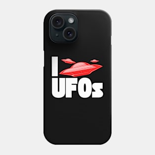 I Love UFOs Phone Case