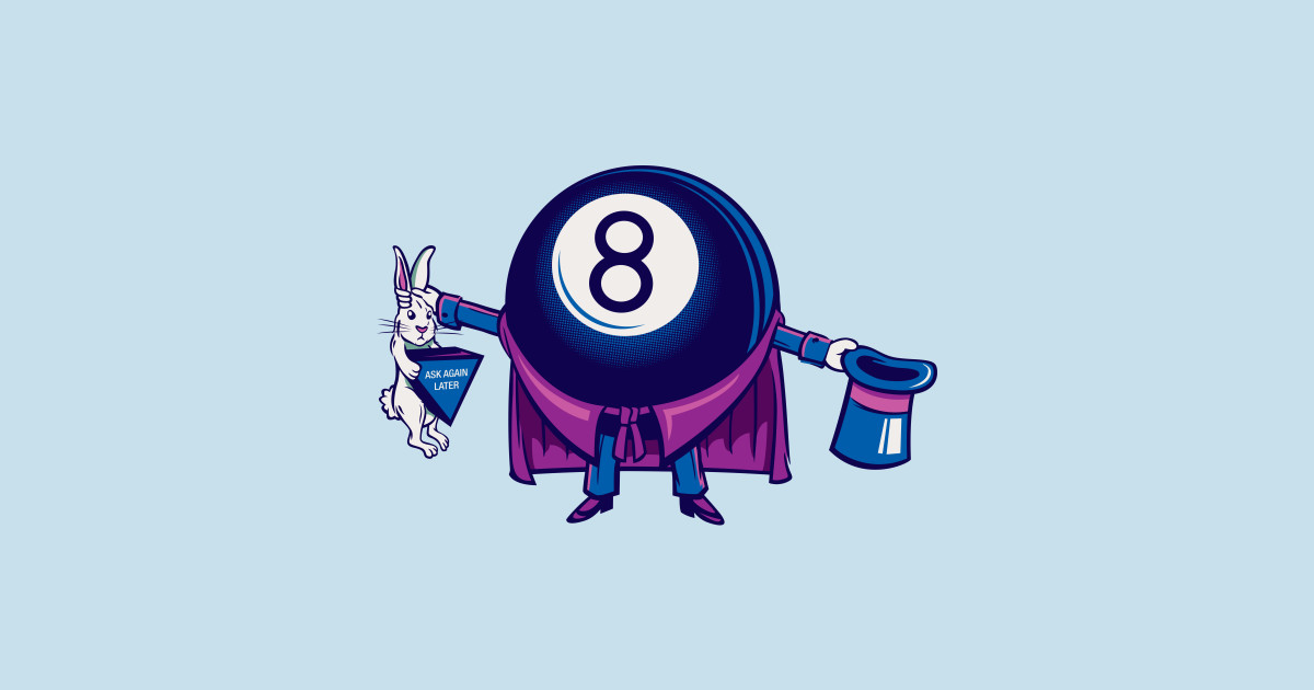 Magic 8 Ball - 8 Ball - T-Shirt | TeePublic