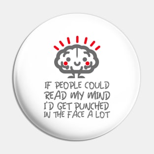 If People Could Read My Mind Pin