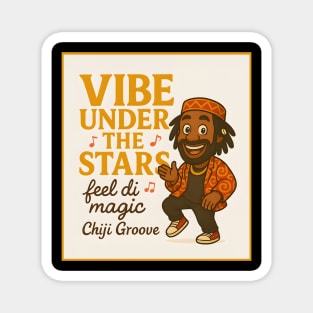 Vibe Under Stars Quote Magnet