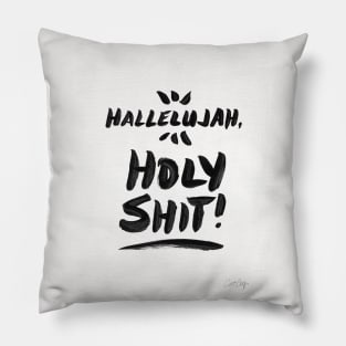 Hallelujah, Holy Shit! White Pillow