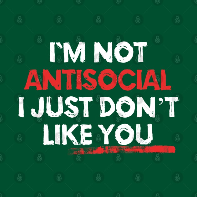 I'm Not Antisocial by EddieBalevo