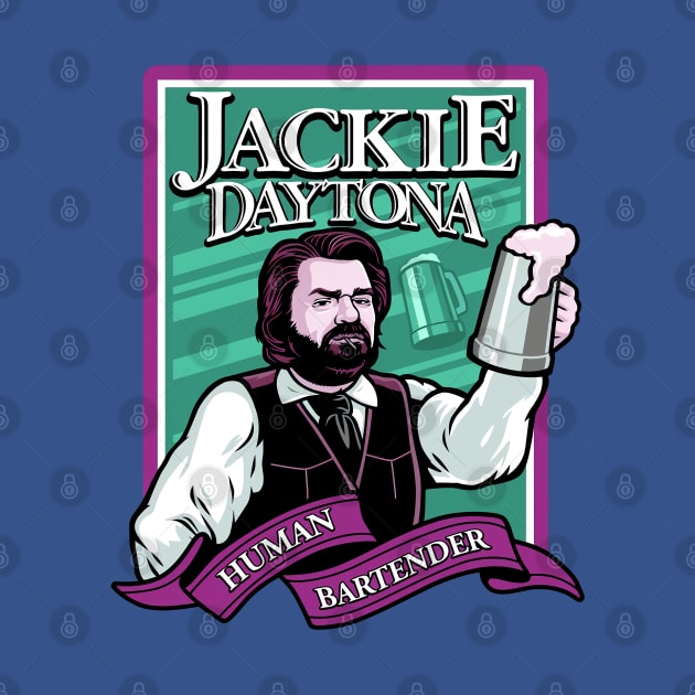 Jackie Daytona - Human Bartender by makalahpening