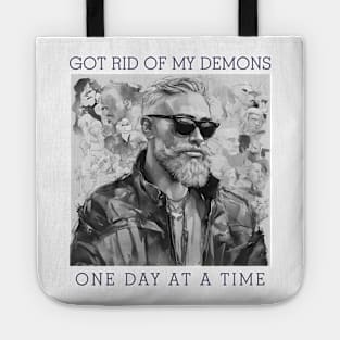 conquering demons one day at a time. Tote