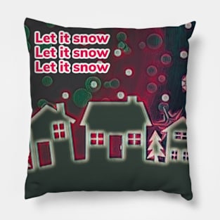 Let it snow digital print Pillow