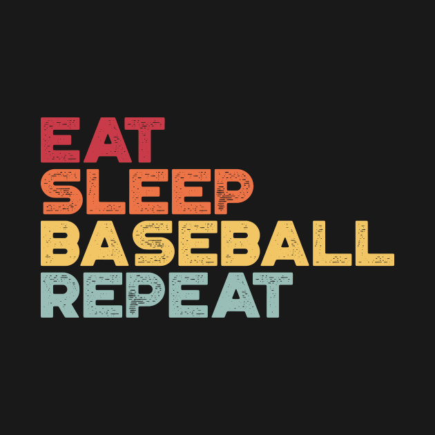 Eat Sleep Baseball Repeat Funny Vintage Retro (Sunset) by truffela