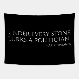 Under Every Stone Lurks A Politician - Ancient Greek Comedy Tapestry