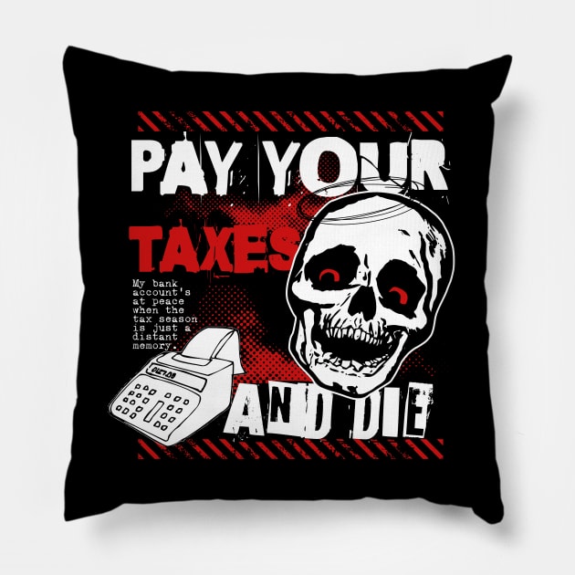 Pay your taxes, tax season Pillow by emma2023