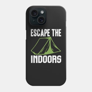 escape the indoors Phone Case