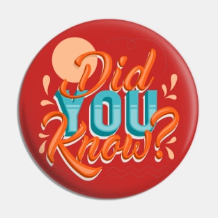 Did You Know? Pin