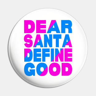 Dear Santa define good Pin