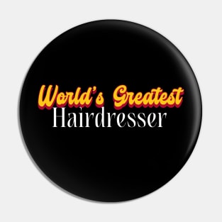 World's Greatest Hairdresser! Pin