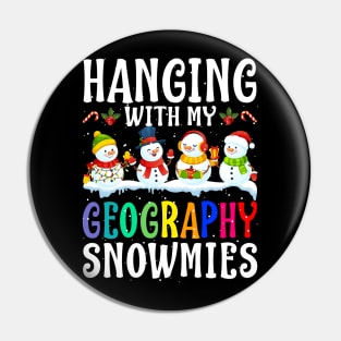 Hanging With My Geography Snowmies Teacher Christm Pin