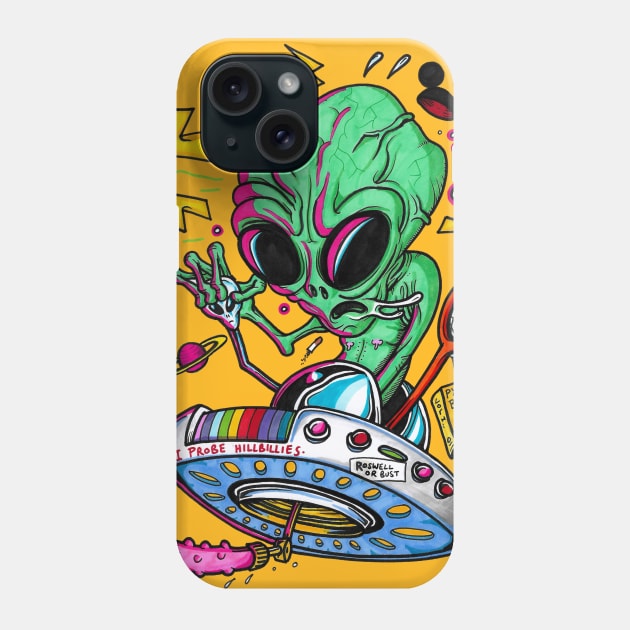 I PROBE HILLBILLIES! Phone Case by Brownlazer