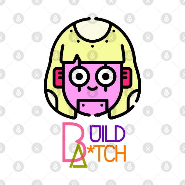 Build a Bitch Bella Poarch Girl Robot by aeriecka