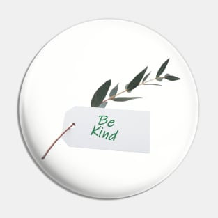 Be Kind Pin