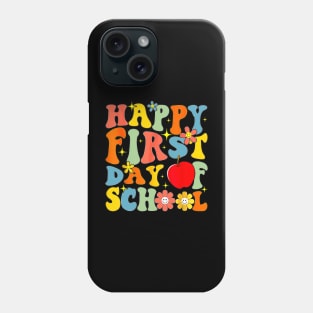 Happy First Day Of School Back To School Teachers Phone Case