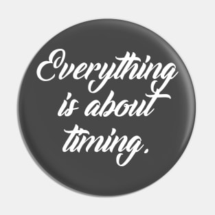 Everything is about timing B Pin