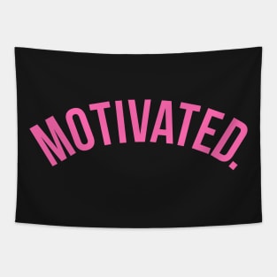 Motivated. Tapestry