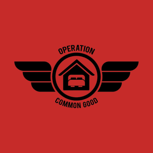 Operation Common Good (B) T-Shirt