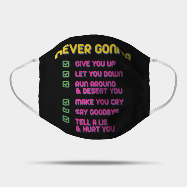 Never Gonna Give You Up Rick Astley Retro Mask Teepublic