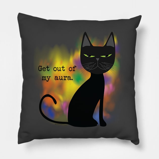 Get out of my aura Pillow by uncutcreations