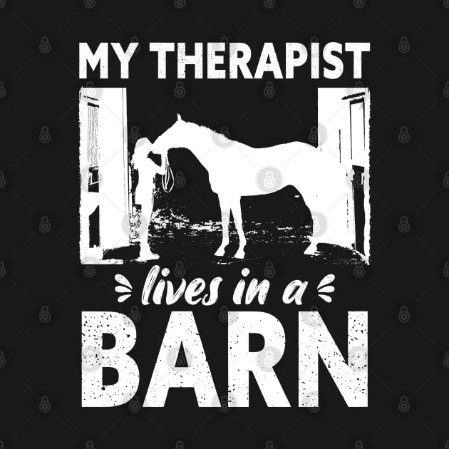 My Therapist Lives In A Barn - Funny Horse Barn Horse Doctor Vintage Graphic by 96cazador