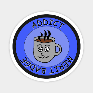 Addict Merit Badge Magnet