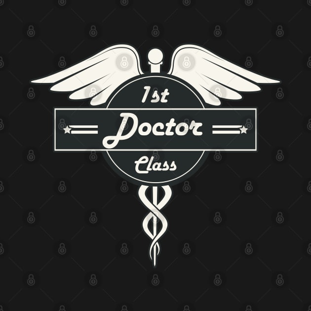 First Class Doctor! Retro Career Gift by Just Kidding Co.