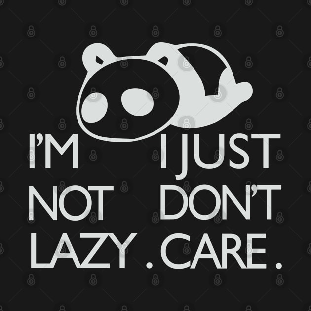 Lazy Nap Sleep | I'm Not Lazy I Just Don't Care by hothippo