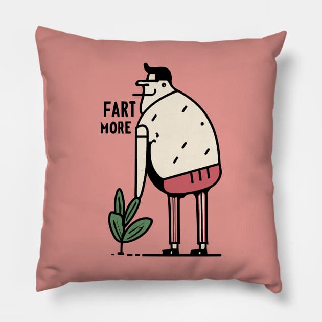 Fart more Pillow by Tiberiuss