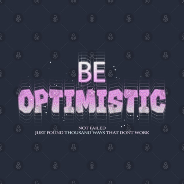 BE OPTIMISTIC by BonnyManthe