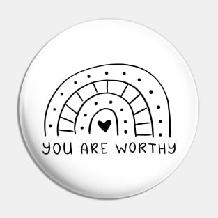 You Are Worthy | Line Art Design Pin