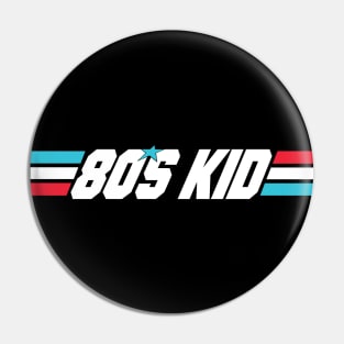 80s kid pride Pin