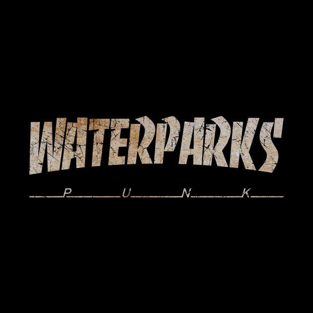 WATERPARKS - DIRTY VINTAGE by SERVASTEAK