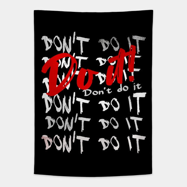 DON'T DO IT - DO IT! Tapestry by Off the Page