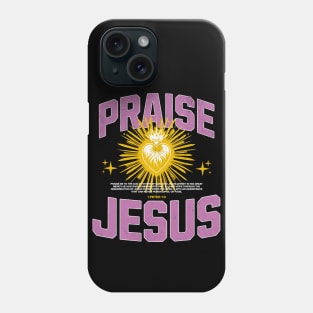 Praise Jesus Phone Case