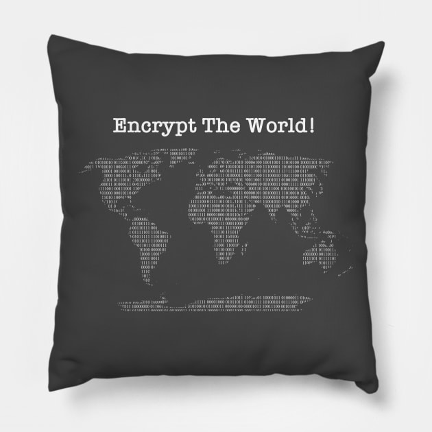 Encrypt The World! Pillow by willc