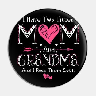 Mothers Day For Grandma Mom Mommy Womens Pin