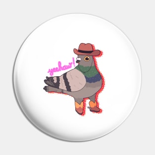 Yee-haw Pigeon Pin