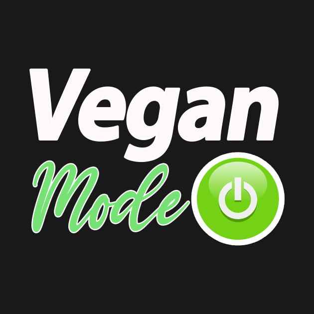 Vegan Vegetarian Funny Sayings mode On by Razan4U