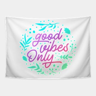 Good Vibes Only Tapestry