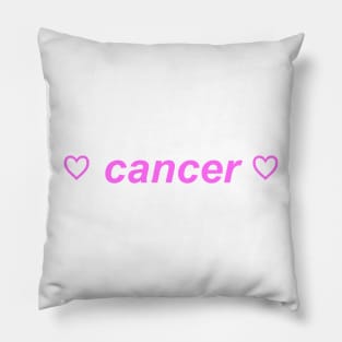 "cancer"  ♡ Y2K zodiac slogan Pillow