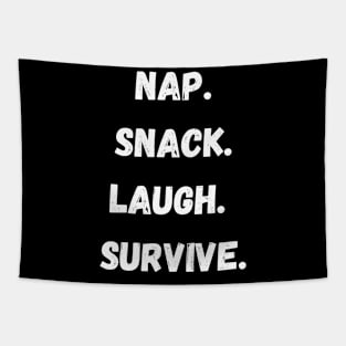 Nap, Snack, Laugh, Survive Tapestry