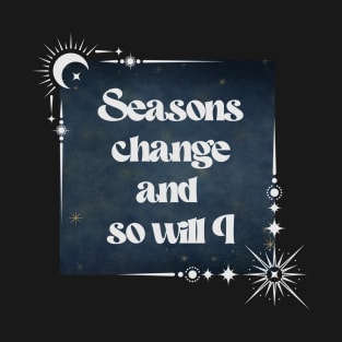 Changing Seasons T-Shirt