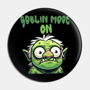 Goblincore Goblin 'Goblin Mode ON' Pin