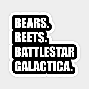 Bears, Beets, Battlestar Galactica Magnet