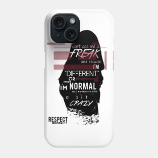 Respect Individuality Phone Case