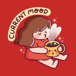 Current Mood T-Shirt