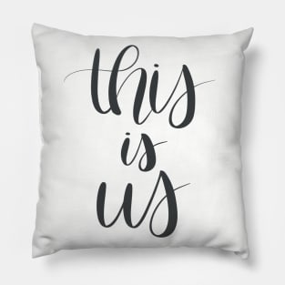 This Is Us Pillow